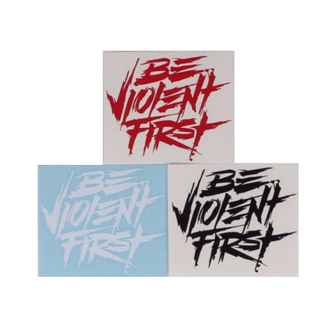 Be Violent First - Decal - Red - Decals - Pipe Hitters Union