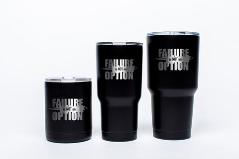 Failure Is Not an Option - Tumblers - Side 1 - Tumbler - Pipe Hitters Union