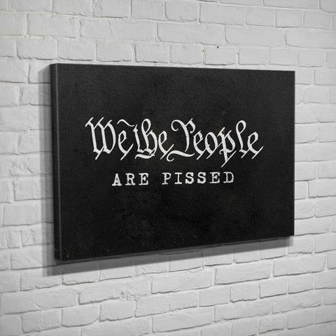 We The People Are Pissed - Canvas - Black - Canvas - Pipe Hitters Union